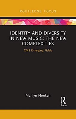 Identity And Diversity In New Music: The New Complexities-..