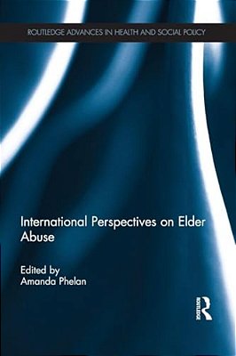 International Perspectives On Elder Abuse-..