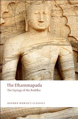 The Dhammapada: The Sayings Of The Buddha-..