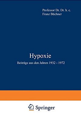Hypoxie: Beiträge Aus Den Jahren 1932 - 1972-..