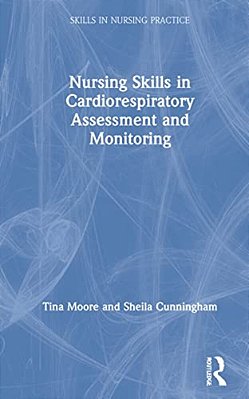 Nursing Skills In Cardiorespiratory Assessment And Monitoring-..