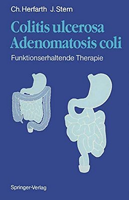 Colitis Ulcerosa -- Adenomatosis Coli: Fünktionserhaltende Therapie-..