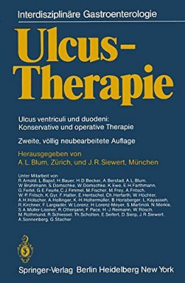 Ulcus-Therapie: Ulcus Ventriculi Und Duodeni: Konservative Und Operative Therapie-..