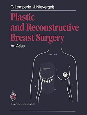 Plastic And Reconstructive Breast Surgery: An Atlas-..