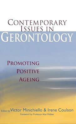 Contemporary Issues In Gerontology: Promoting Positive Ageing-..