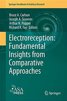 Electroreception: Fundamental Insights From Comparative Approaches-..