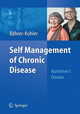 Self Management Of Chronic Disease: Alzheimer's Disease-..