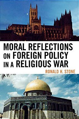 Moral Reflections On Foreign Policy In A Religious War-..