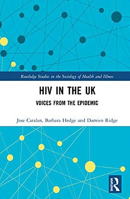 Hiv In The UK: Voices From The Epidemic-..