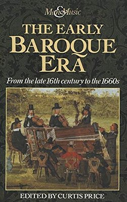 The Early Baroque Era: From The Late 16Th Century To The 1660S-..