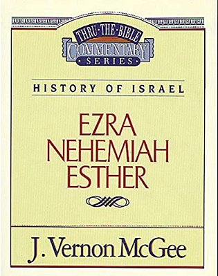 Thru The Bible Vol. 15: History Of Israel (Ezra/Nehemiah/esther): 15-..