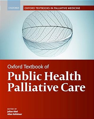 Oxford Textbook Of Public Health Palliative Care-..