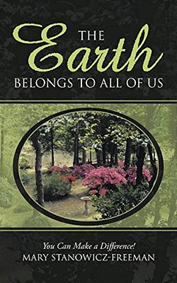 The Earth Belongs To All Of US: You Can Make A Difference!-..