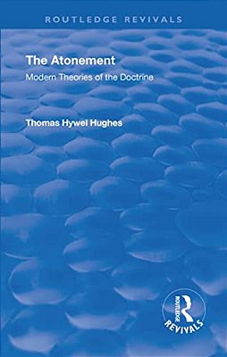Revival: The Atonement (1949): Modern Theories Of Doctrine-..