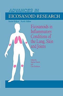 Eicosanoids In Inflammatory Conditions Of The Lung, Skin And Joints-..