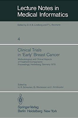 Clinical Trials In 'Early' Breast Cancer: Methodological And Clinical Aspects Of Treatment Comparisons Proceedings Of A Symposium, Heidelberg, Germany-..