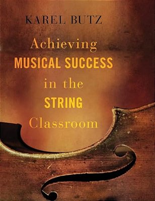 Achieving Musical Success In The String Classroom-..