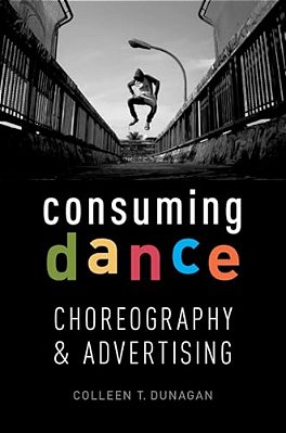 Consuming Dance: Choreography And Advertising-..