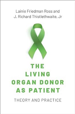 The Living Organ Donor As Patient: Theory And Practice-..