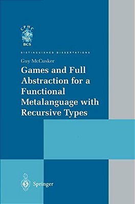 Games And Full Abstraction For A Functional Metalanguage With Recursive Types-..