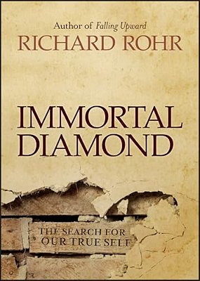 Immortal Diamond: The Search For Our True Self-..