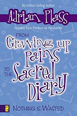 From Growing Up Pains To The Sacred Diary: Nothing Is Wasted-..