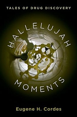 Hallelujah Moments: Tales Of Drug Discovery-..