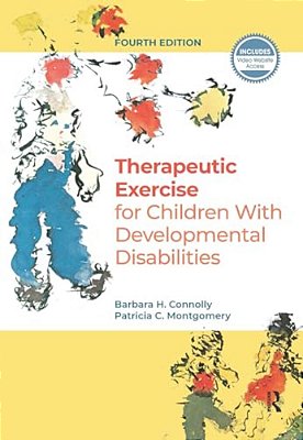 Therapeutic Exercise For Children With Developmental Disabilities-..