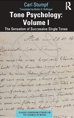 Tone Psychology: Volume I: The Sensation Of Successive Single Tones-..