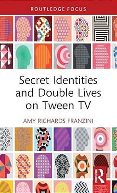 Secret Identities And Double Lives On Tween Tv-..