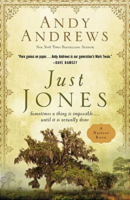 Just Jones: Sometimes A Thing Is Impossible... Until It Is Actually Done (A Noticer Book)-..