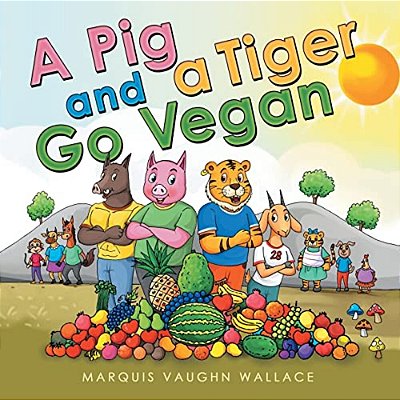 A Pig And A Tiger Go Vegan-..