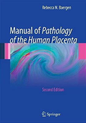 Manual Of Pathology Of The Human Placenta-..