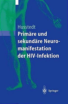 Primäre Und Sekundäre Neuromanifestationen Der Hiv-Infektion-..