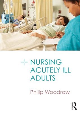 Nursing Acutely Ill Adults-..