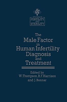 The Male Factor In Human Infertility Diagnosis And Treatment-..