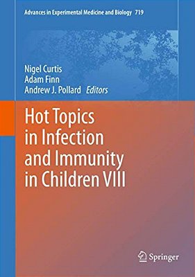 Hot Topics In Infection And Immunity In Children VIII-..