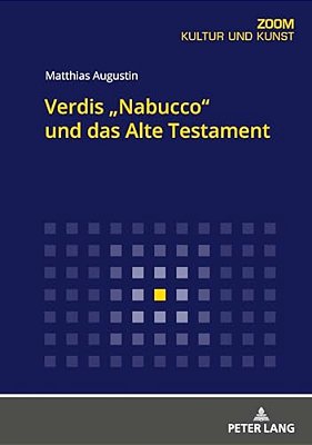 Verdis "Nabucco" Und Das Alte Testament-..