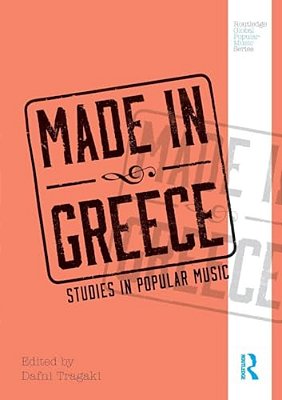 Made In Greece: Studies In Popular Music-..