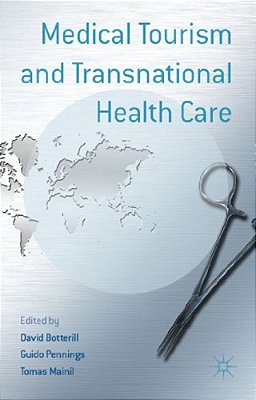 Medical Tourism And Transnational Health Care-..