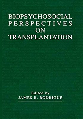 Biopsychosocial Perspectives On Transplantation-..