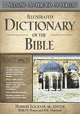 Illustrated Dictionary Of The Bible-..