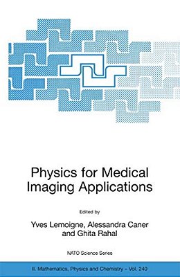 Physics For Medical Imaging Applications-..