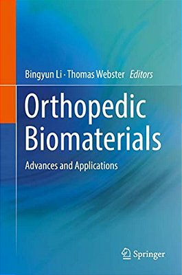 Orthopedic Biomaterials: Advances And Applications-..