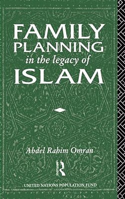 Family Planning In The Legacy Of Islam-..