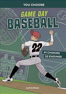 Game Day Baseball: An Interactive Sports Story-..