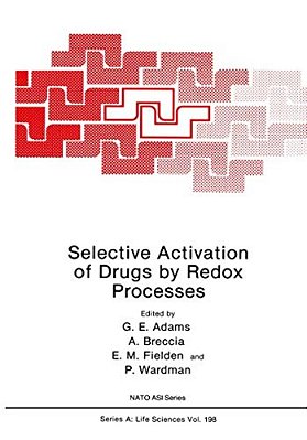 Selective Activation Of Drugs By Redox Processes-..