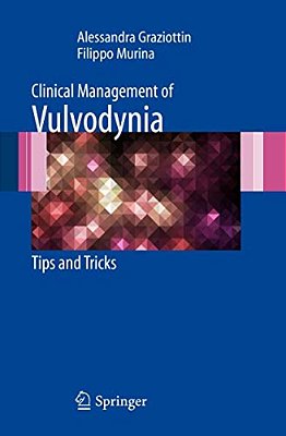 Clinical Management Of Vulvodynia: Tips And Tricks-..