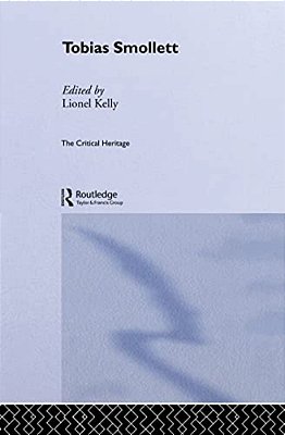 Tobias Smollett: The Critical Heritage-..