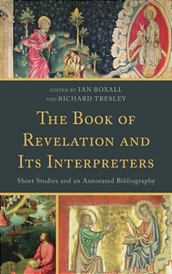 Book Of Revelation And Its Interpreters: Short Studies And An Annotated Bibliography-..